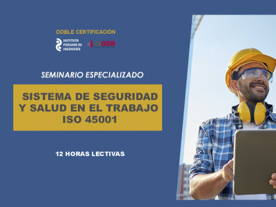 SISTEMA DE GESTIÓN DE SEGURIDAD Y SALUD EN EL TRABAJO – ISO 45001